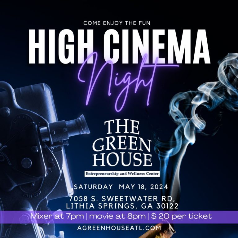 High Cinema Night at the Greenhouse ATL